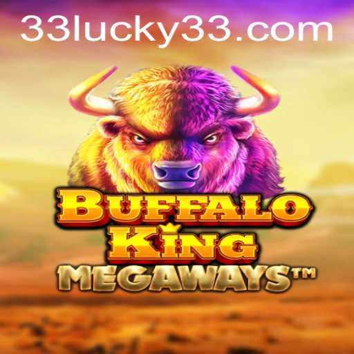 BuffaloKing: Exploring the Wild with Lucky 33